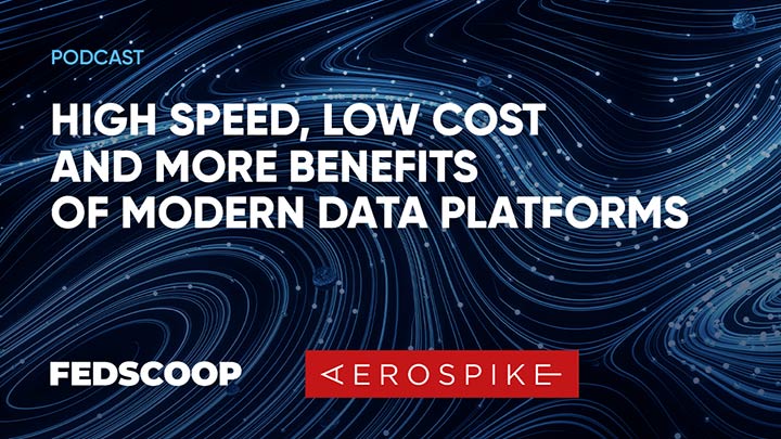 FeedScoop Podcast: High speed, low costs and more benefits of modern data platforms